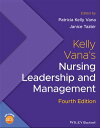 Kelly Vana's Nursing Leadership and Management【電子書籍】
