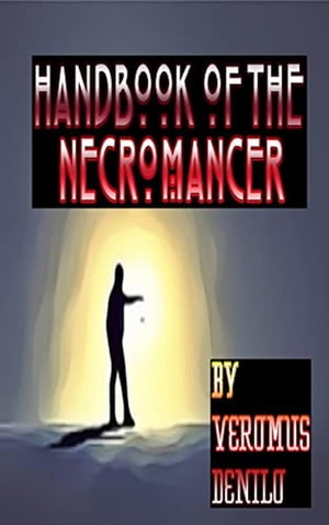 Handbook of the Necromancer【電子書籍】[ T