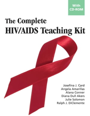 The Complete HIV/AIDS Teaching Kit