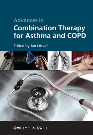 Advances in Combination Therapy for Asthma and COPD【電子書籍】