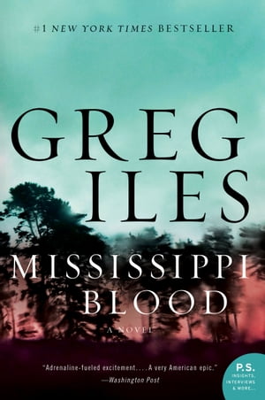 Mississippi Blood A NovelŻҽҡ[ Greg Iles ]