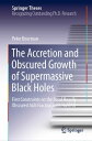 The Accretion and Obscured Growth of Supermassive Black Holes First Constraints on the Local Heavily Obscured AGN Fraction with NuSTAR【電子書籍】 Peter Boorman