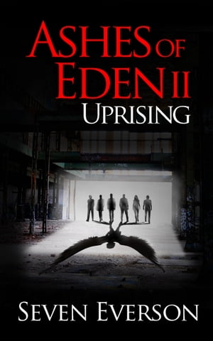 Ashes of Eden 2: Uprising (18+)