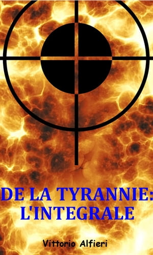 De la tyrannie: l'intégrale