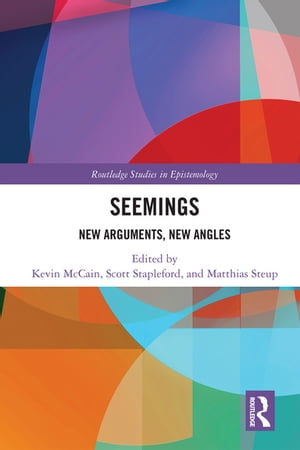 Seemings New Arguments, New Angles