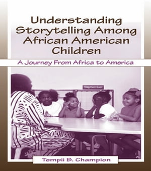 Understanding Storytelling Among African American Children