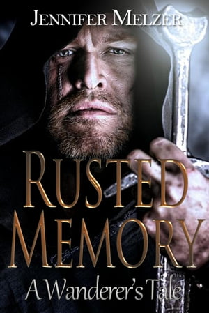 Rusted Memory The Wanderer's Tale, #1【電子