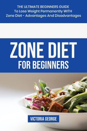 Zone Diet for Beginners