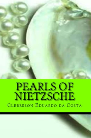 PEARLS OF NIETZSCHE
