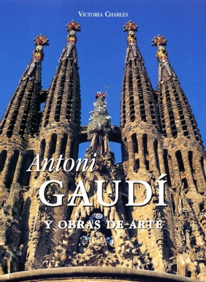 Antoni Gaudí y obras de arte