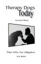 THERAPY DOGS TODAY THEIR GIFTS, OUR OBLIGATION - 2ND EDITION【電子書籍】[ Kris Butler ...