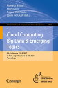 Cloud Computing, Big Data Emerging Topics 9th Conference, JCC-BD ET, La Plata, Argentina, June 22-25, 2021, Proceedings【電子書籍】