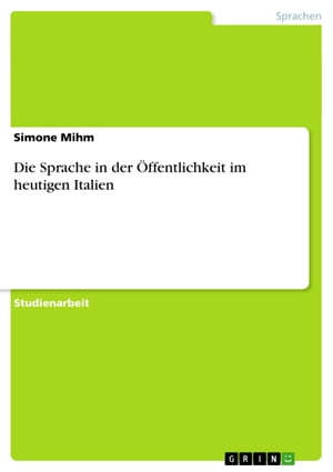 Die Sprache in der Öffentlichkeit im heutigen Italien