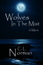 ŷKoboŻҽҥȥ㤨Wolves In The MistŻҽҡ[ C. L. Norman ]פβǤʤ97ߤˤʤޤ