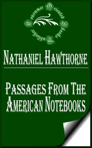 Passages from the American Notebooks (Complete)