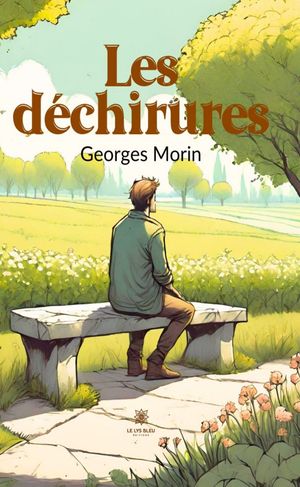 Les d?chiruresŻҽҡ[ Georges Morin ]