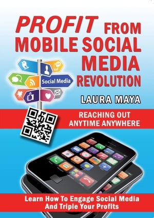 Profit from Mobile Social Media Revolution