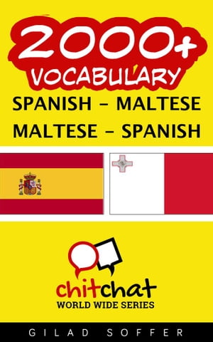 2000+ Vocabulary Spanish - Maltese【電子書籍】[ Gilad Soffer ]