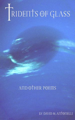 Tridents of Glass and Other Poems