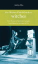 ŷKoboŻҽҥȥ㤨Weiser Field Guide To Witches, The: From Hexes To Hermoine Granger, From Salem To The Land Of Oz From Hexes to Hermoine Granger, from Salem to the Land of OzŻҽҡ[ Judika Illes ]פβǤʤ2,125ߤˤʤޤ