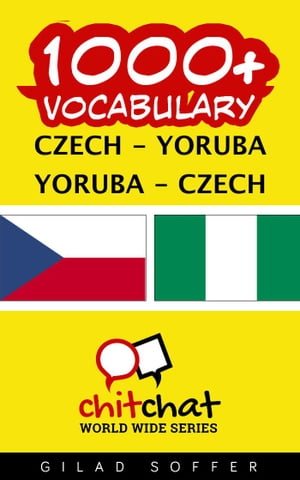1000+ Vocabulary Czech - Yoruba【電子書籍】[ Gilad Soffer ]