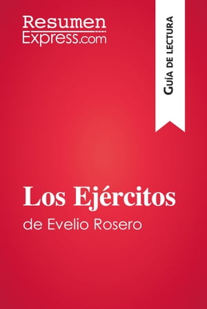 Los Ejércitos de Evelio Rosero (Guía de lectura)