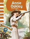 Annie Oakley: Un tiro seguro【電子書籍】[ 