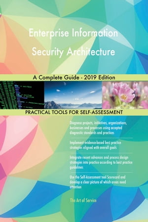 Enterprise Information Security Architecture A Complete Guide - 2019 Edition【電子書籍】[ Gerardus Blokdyk ](3)