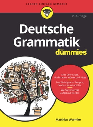 Deutsche Grammatik f r Dummies【電子書籍】 Matthias Wermke