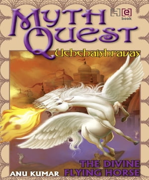 Mythquest: uchchaishravas