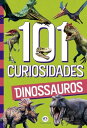 101 curiosidades - Dinossauros【電子書籍】[ Paloma Blanca Alves Barbieri ]