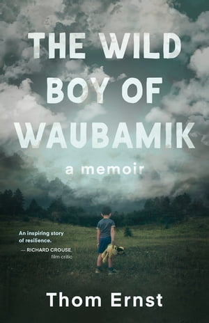 The Wild Boy of Waubamik