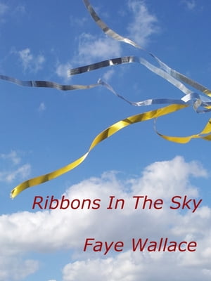 ŷKoboŻҽҥȥ㤨Ribbons in The SkyŻҽҡ[ Faye Wallace ]פβǤʤ912ߤˤʤޤ