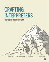 Crafting Interpreters【電子書籍】[ Robert Nystrom ]