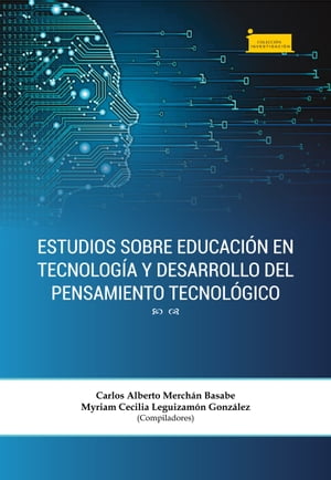 Estudios sobre educación en tecnología y desarrollo del pensamiento tecnológico