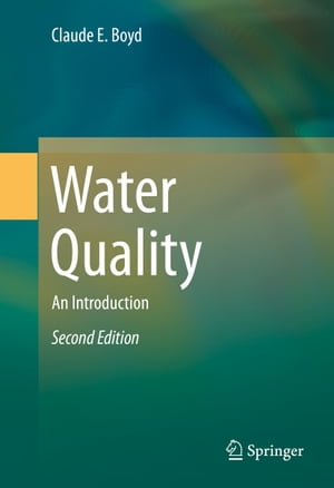 Water Quality An Introduction【電子書籍】[ Claude E. Boyd ]