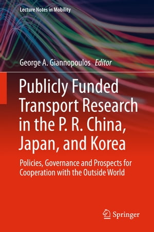 Publicly Funded Transport Research in the P. R. China, Japan, and Korea