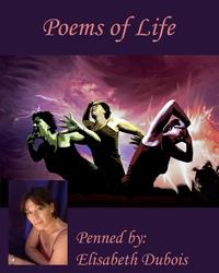 Poems of Life【電子書籍】[ Elisabeth Dubois ]