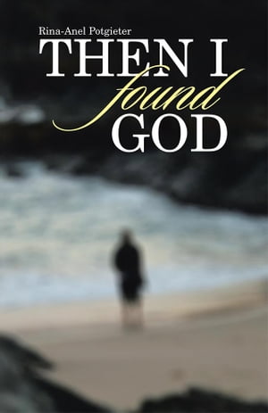 Then I Found God