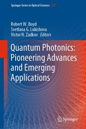 Quantum Photonics: Pioneering Advances and Emerging ApplicationsŻҽҡ