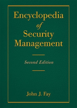 Encyclopedia of Security Management