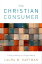 The Christian Consumer Living Faithfully in a Fragile WorldŻҽҡ[ Laura M. Hartman ]