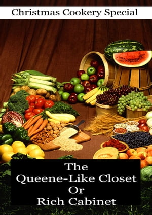 The Queene-Like Closet Or Rich Cabinet【電子