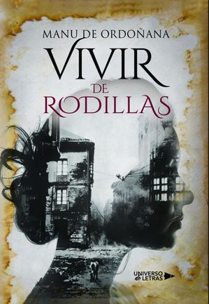 Vivir de rodillas