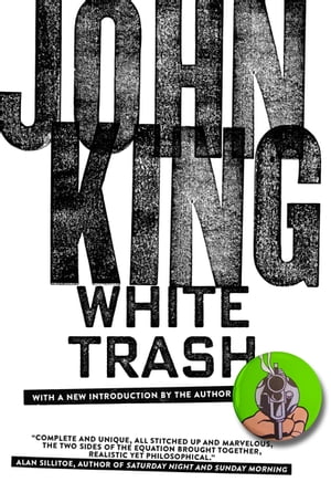 White Trash【電子書籍】[ John King ]