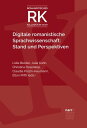 Digitale romanistische Sprachwissenschaft: Stand und Perspektiven