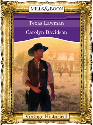 Texas Lawman (Mills &Boon Historical)Żҽҡ[ Carolyn Davidson ]