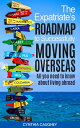 ŷKoboŻҽҥȥ㤨The Expatriate's Roadmap to Successfully Moving OverseasŻҽҡ[ Cynthia Caughey ]פβǤʤ585ߤˤʤޤ