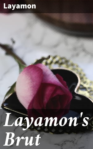 Layamon's Brut