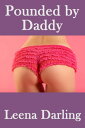 Pounded by Daddy (Strict Daddy #2)【電子書